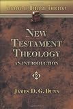 New Testament Theology An Introduction Library Of Biblical Theology