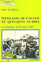 Weygand, de gaulle et quelques autres : la somme, 16-28 mai 1940