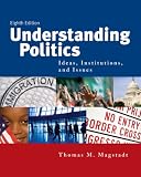 Understanding Politics: Ideas, Institutions, and Issues