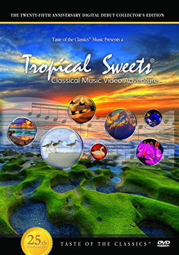 Tropical Sweets Classical Music Video Adventure