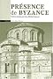 Pr�sence de Byzance