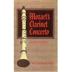 Mozart's Clarinet Concerto: The Clarinetist's View