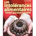 Les intol�rances alimentaires : Cuisiner Gourmand Autrement