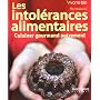 Les intol�rances alimentaires - Cuisiner gourmand &hellip de Flo Makanai