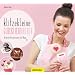 Klitzekleine Gl�cklichmacher: Die besten Rezepte meines Food-Blogs