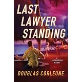 Last Lawyer Standing (Kevin Corvelli)