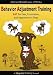 Behavior Adjustment Training: Bat for Fear, Frustration, and Aggression in Dogs [Paperback]
