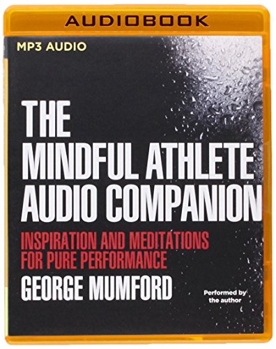 Download The Mindful Athlete Audio Companion Download The Mindful Athlete Audio Companion