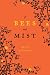 Of Bees and Mist