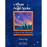 To Whom the Angel Spoke