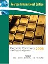 Electronic Commerce: 2008 : a Managerial Perspective