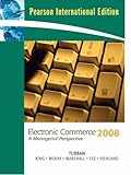 Electronic commerce 2008 : a managerial perspective