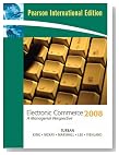  Electronic Commerce: 2008 : a Managerial Perspective
