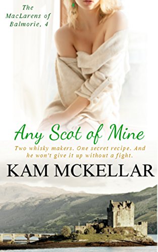 Any Scot of Mine (The MacLarens of Balmorie Book 4)