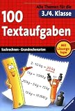100 Textaufgaben (3./4. Klasse): Sachrechnen. Grundrechenarten