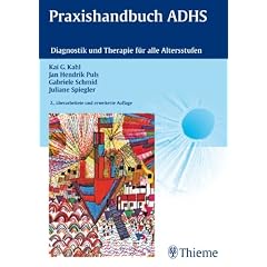 Praxishandbuch ADHS: Diagnostik und Therapie f�r alle Altersstufen