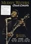Muddy Waters: Classic Concerts