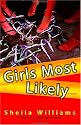 Girls Most Likely: A Novel