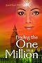 Finding the One in a Million
