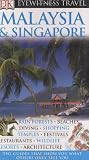 Malaysia and Singapore (Eyewitness Travel Guides)