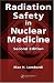 Book Radiation Safety in Nuclear Medicine, Second Edition