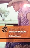 The Bravo Bachelor (Mills & Boon Special Moments)