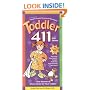 Toddler 411: Clear Answers & Smart Advice for Your Toddler, 2nd Edition