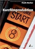 Kurzfilmproduktion (Praxis Film) - Frank Becher