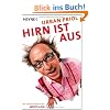 Hirn ist aus: Mit Illustrationen von Greser &Lenz