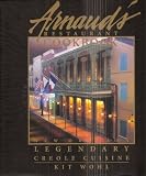 Arnaud's Restaurant Cookbook: New Orleans Legendary Creole Cuisine