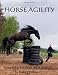 Horse Agility: Liberty Horse Training