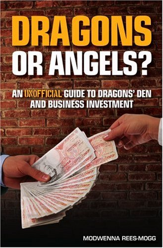 Dragons or Angels? What investors in business are really like (Dragons Den)