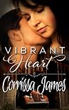 Vibrant Heart: Book 1 in the Great Plains Romance Series