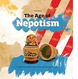 The Age Of Nepotism