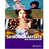 50 Women Artists You Should Know (50 You Should Know) (50 You Should Know)