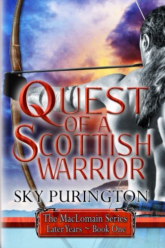 Quest of a Scottish Warrior: The MacLomain Series: Later Years, Book 1 (Volume 1)