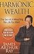 Harmonic Wealth