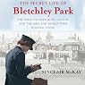 The Secret Life of Bletchley Park