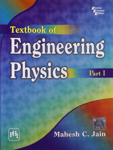 Textbook of Engineering Physics: Pt. I