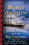 Sister Pelagia and the Red Cockerel: A Novel (Mortalis)