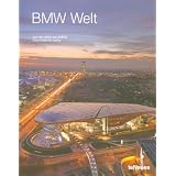 BMW Welt: From Vision to Reality (von der vision zur realitat) (English and German Edition) ~ Gernot Brauer