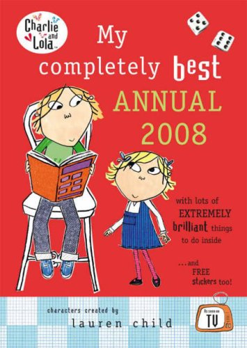 My Completely Best Annual 2008 (Charlie and Lola)