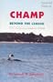 Champ : Beyond the Legend