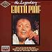 Music : The Legendary Edith Piaf