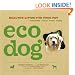 Eco Dog: Healthy Living for Your Pet