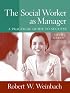 The Social Worker as Manager: A Practical Guide to Success (5th Edition)
