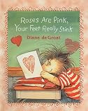 Roses Are Pink, Your Feet Really Stink