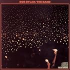 Click here to buy Before The Flood [Live With The Band, 1974] by  Bob Dylan and The Band .