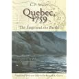 Quebec, 1759: The Siege and the Battle by C. P. Stacey, Donald E. Graves, and Michael Boire