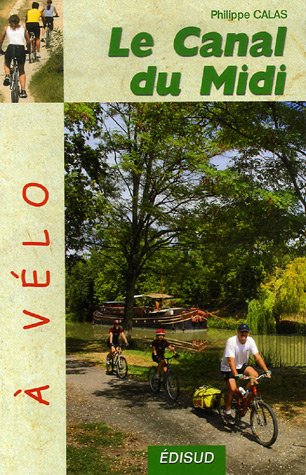 City Travel Guides Discounted  Livres : Le Canal du Midi à vélo